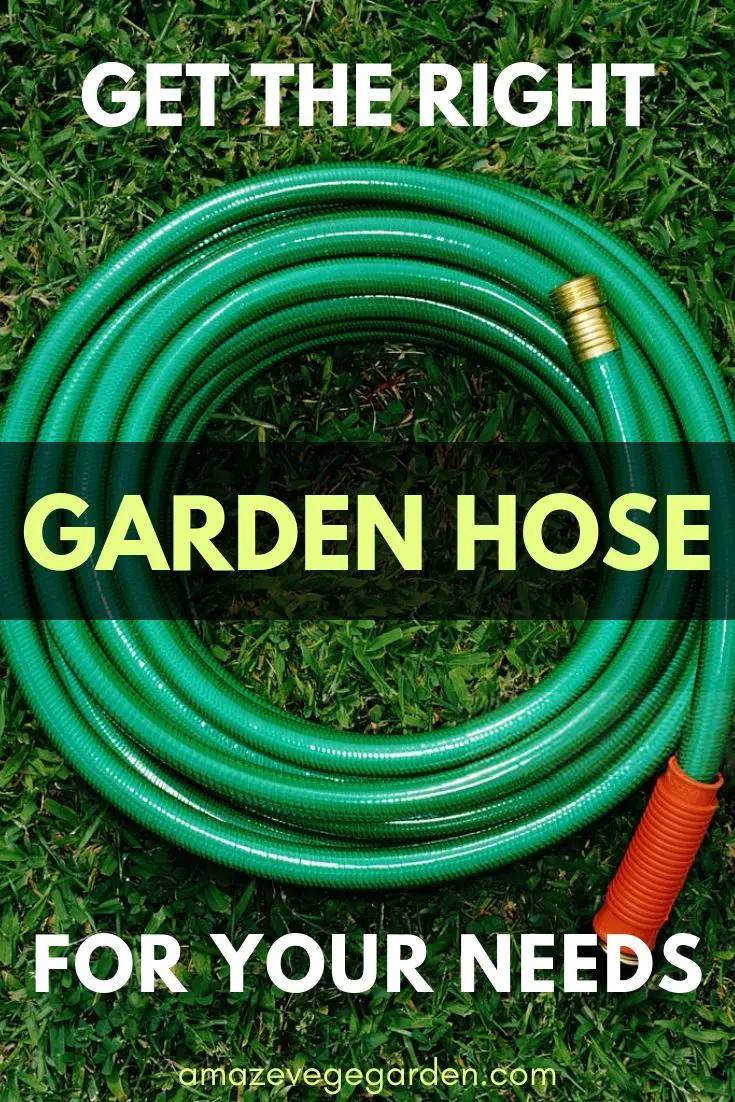 get the right garden hose for your needs