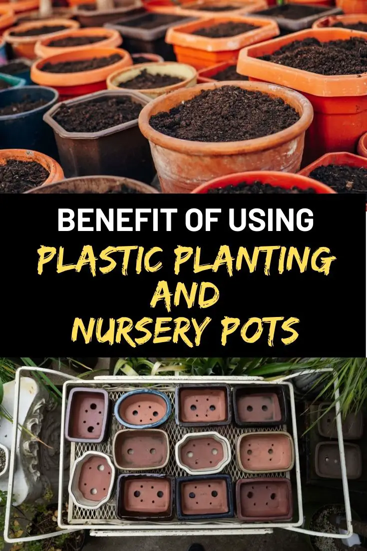 benefit of using plastic planting nursery pots